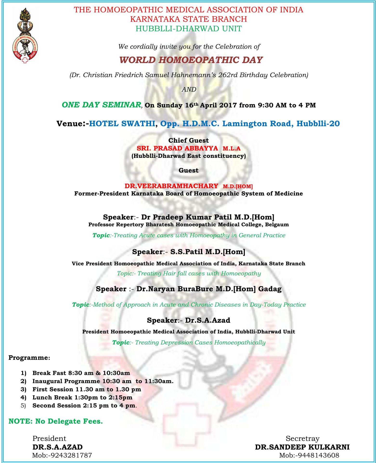 HMAI, Karnataka State will be going to conduct World Homoeopathic Day on 16 April 2017 